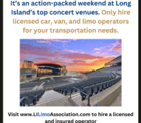 Hire Only Licensed Operators and Ride in Style to Long Island’s Top Concert Venues